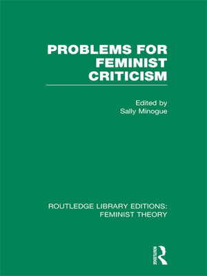 cover image of Problems for Feminist Criticism (RLE Feminist Theory)